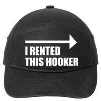 I Rented This Hooker Offensive Funny Saying 7-Panel Snapback Hat