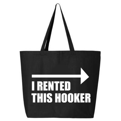 I Rented This Hooker Offensive Funny Saying 25L Jumbo Tote