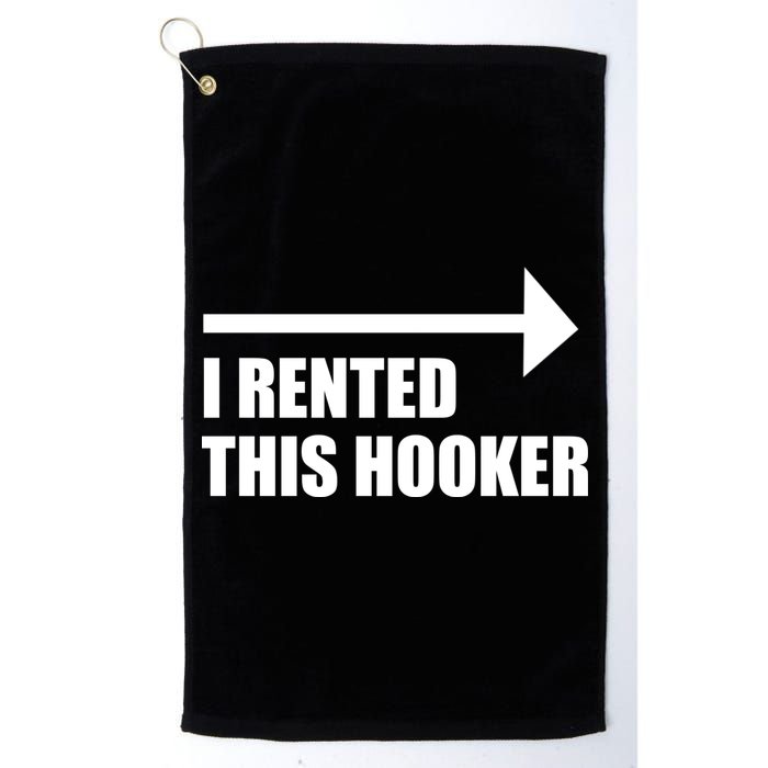I Rented This Hooker Offensive Funny Saying Golf Towel