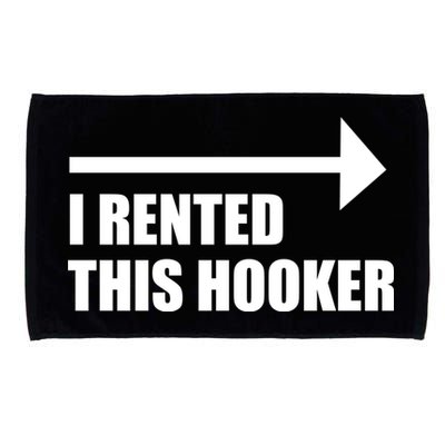 I Rented This Hooker Offensive Funny Saying Microfiber Hand Towel