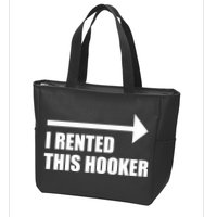 I Rented This Hooker Offensive Funny Saying Zip Tote Bag
