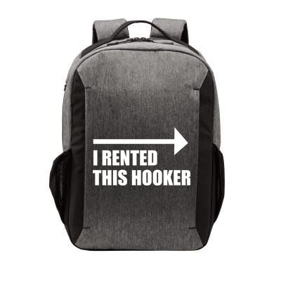 I Rented This Hooker Offensive Funny Saying Vector Backpack