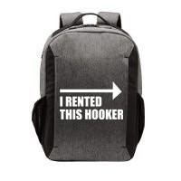 I Rented This Hooker Offensive Funny Saying Vector Backpack