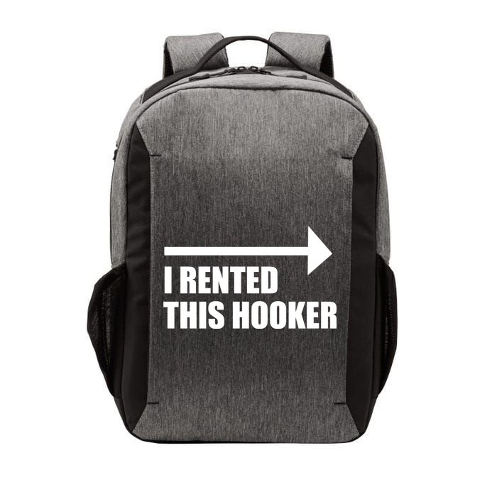 I Rented This Hooker Offensive Funny Saying Vector Backpack
