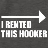 I Rented This Hooker Offensive Funny Saying Vector Backpack