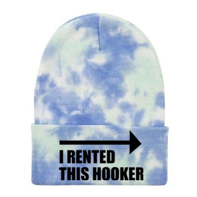 I Rented This Hooker Offensive Funny Saying Tie Dye 12in Knit Beanie