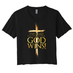 IVe Read The Final Chapter God Wins Christian Faith Cross Women's Crop Top Tee