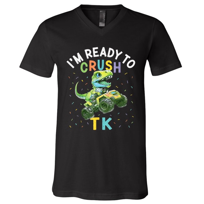 Im Ready To Crush TK Dinosaur Back To School TK Funny V-Neck T-Shirt