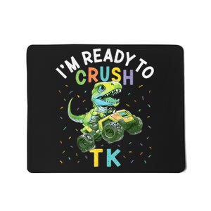 Im Ready To Crush TK Dinosaur Back To School TK Funny Mousepad