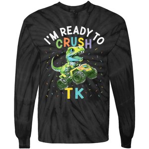 Im Ready To Crush TK Dinosaur Back To School TK Funny Tie-Dye Long Sleeve Shirt