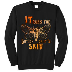 It Rubs The Lotion On ItS Skin Funny Apparel Sweatshirt