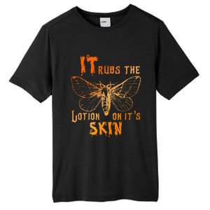 It Rubs The Lotion On ItS Skin Funny Apparel Tall Fusion ChromaSoft Performance T-Shirt