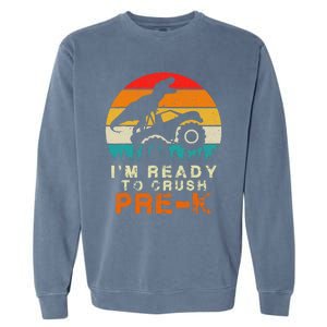 Im Ready To Crush Pre K Dino Monster Truck Back To School Garment-Dyed Sweatshirt