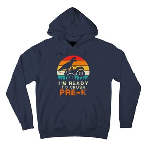 Im Ready To Crush Pre K Dino Monster Truck Back To School Hoodie