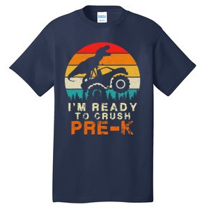 Im Ready To Crush Pre K Dino Monster Truck Back To School Tall T-Shirt