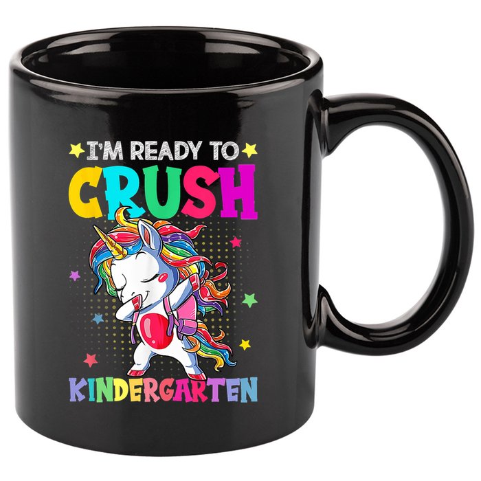 Im Ready To Crush Kindergarten Happy First Day Of School 11oz C Handle Ceramic Mug