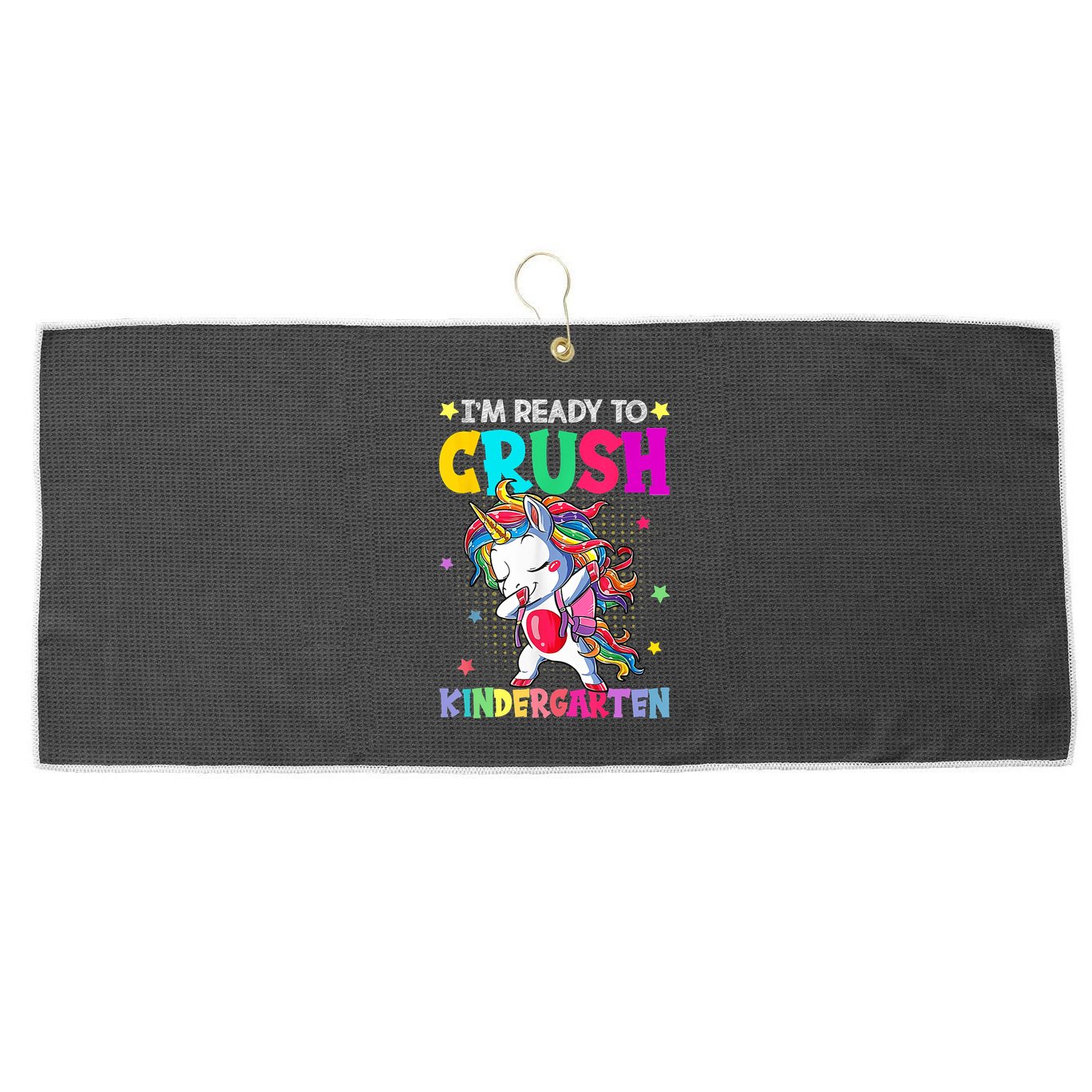 Im Ready To Crush Kindergarten Happy First Day Of School Large Microfiber Waffle Golf Towel