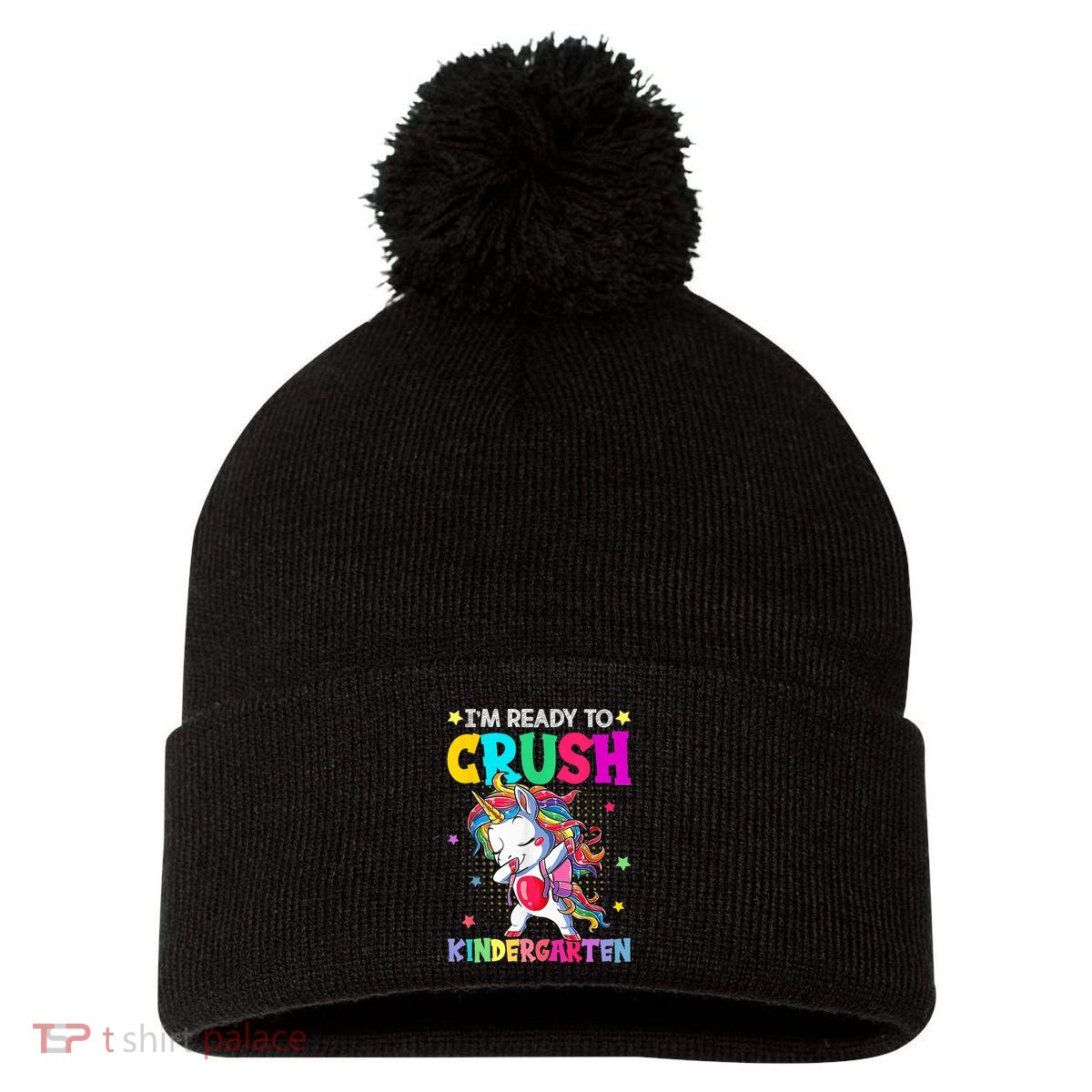 Im Ready To Crush Kindergarten Happy First Day Of School Pom Pom 12in Knit Beanie