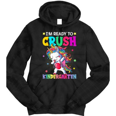 Im Ready To Crush Kindergarten Happy First Day Of School Tie Dye Hoodie