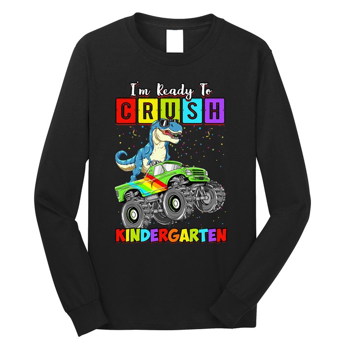 I'm Ready To Crush Kindergarten Dinosaur Back To School Long Sleeve Shirt