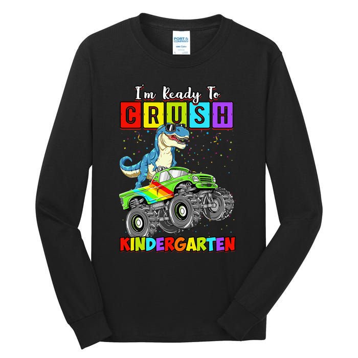 I'm Ready To Crush Kindergarten Dinosaur Back To School Tall Long Sleeve T-Shirt