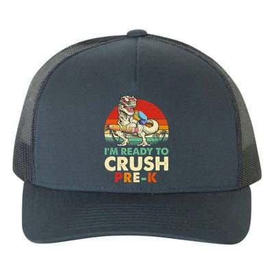 Im Ready To Crush PreK Retro Dinosaur Funny Back To School Gift Yupoong Adult 5-Panel Trucker Hat