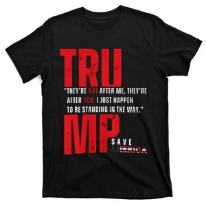 In Reality TheyRe Not After Me TheyRe After You Trump 2024 T-Shirt