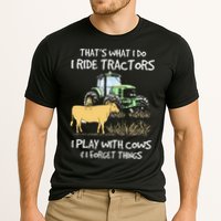 I Ride Tractors I Play With Cows And I Forget Things Farmer Performance Shirt