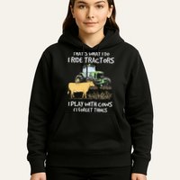 I Ride Tractors I Play With Cows And I Forget Things Farmer Hoodie