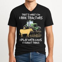 I Ride Tractors I Play With Cows And I Forget Things Farmer V-Neck T-Shirt