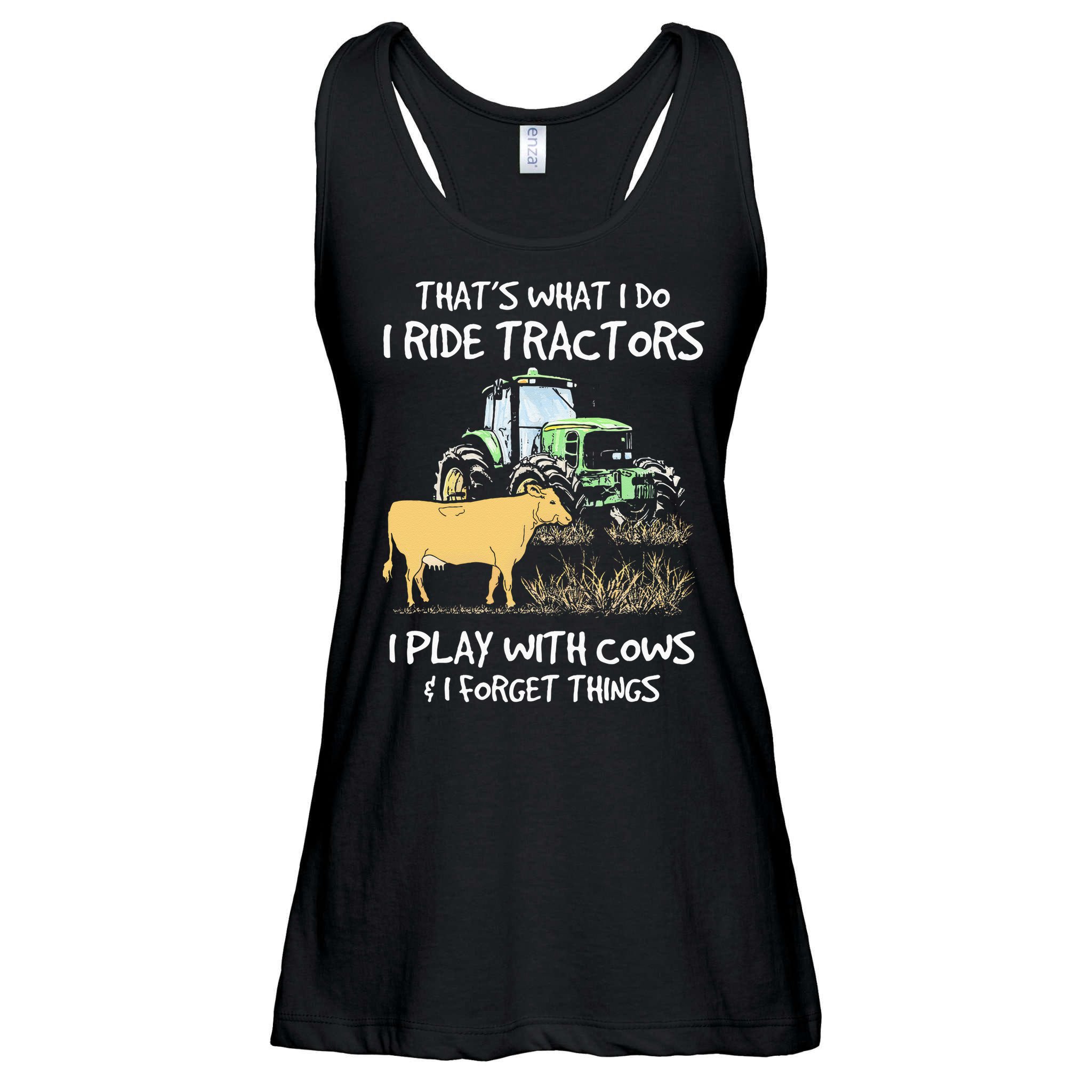 I Ride Tractors I Play With Cows And I Forget Things Farmer Ladies Essential Flowy Tank