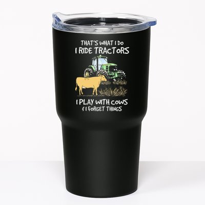 I Ride Tractors I Play With Cows And I Forget Things Farmer Tumbler