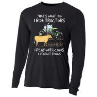 I Ride Tractors I Play With Cows And I Forget Things Farmer Cooling Performance Long Sleeve Crew