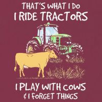 I Ride Tractors I Play With Cows And I Forget Things Farmer 16oz Travel Tumbler