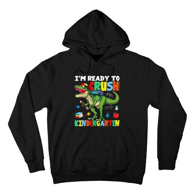 I'm Ready To Crush Kindergarten Back To School Dinosaur Hoodie