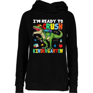 I'm Ready To Crush Kindergarten Back To School Dinosaur Womens Funnel Neck Pullover Hood