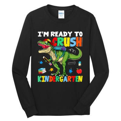 I'm Ready To Crush Kindergarten Back To School Dinosaur Tall Long Sleeve T-Shirt