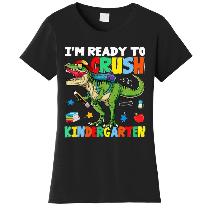 I'm Ready To Crush Kindergarten Back To School Dinosaur Women's T-Shirt