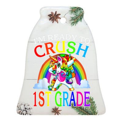 Im Ready To Crush 1st Grade Unicorn Back To School Ceramic Bell Ornament