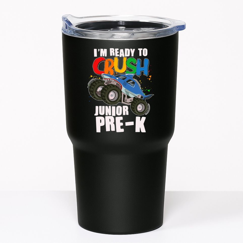 Im Ready To Crush Junior Pre K Shark Monster Truck Tumbler