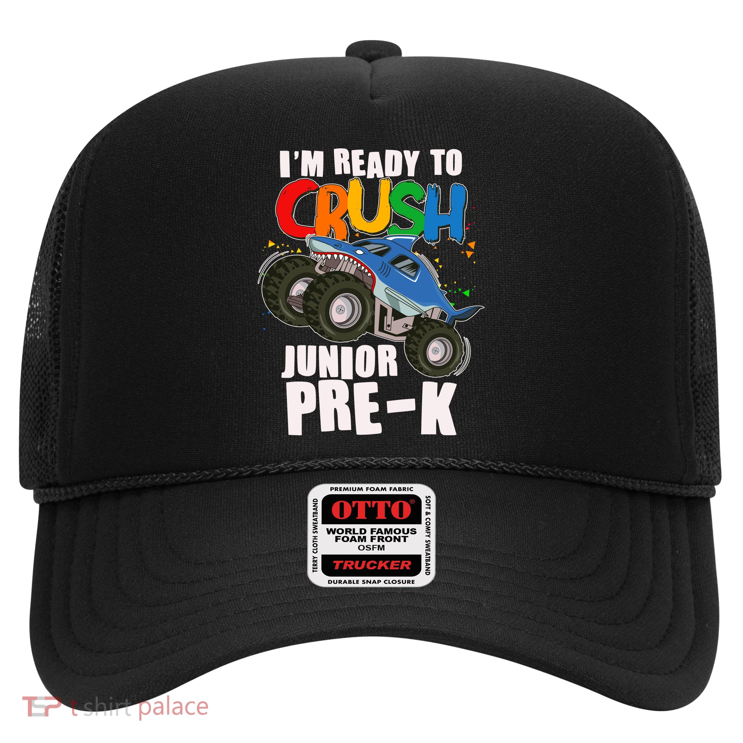 Im Ready To Crush Junior Pre K Shark Monster Truck Trucker Hat
