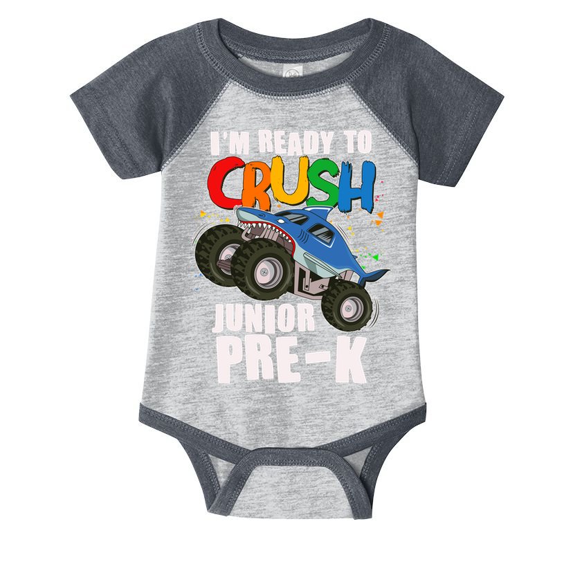 Im Ready To Crush Junior Pre K Shark Monster Truck Infant Baby Jersey Bodysuit