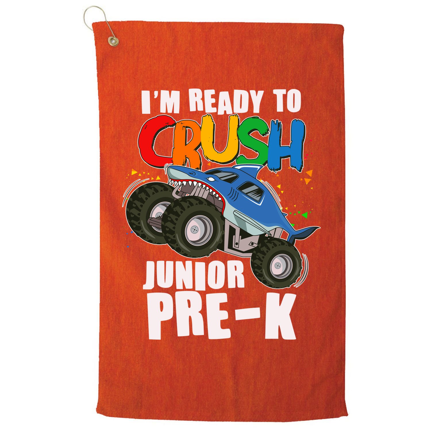 Im Ready To Crush Junior Pre K Shark Monster Truck Golf Towel