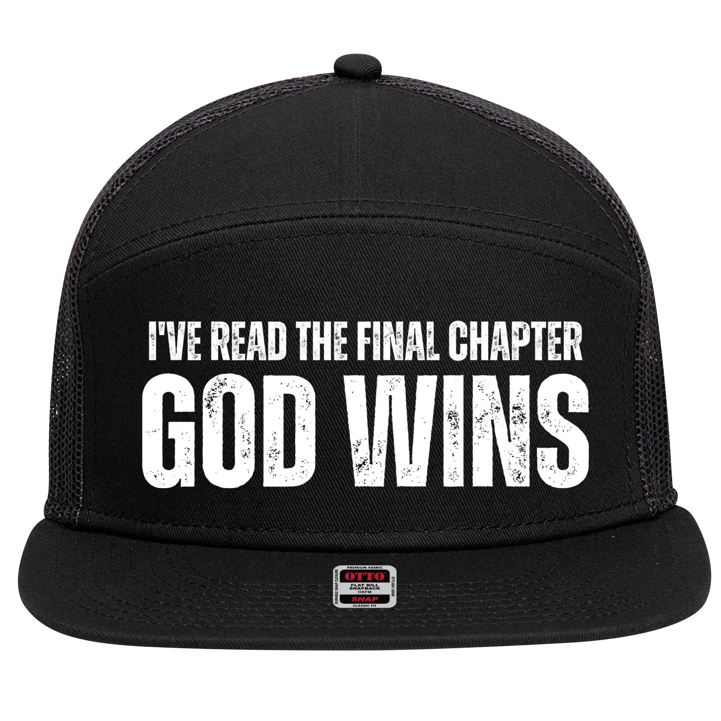 I've Read The Final Chapter God Wins 7 Panel Mesh Trucker Snapback Hat