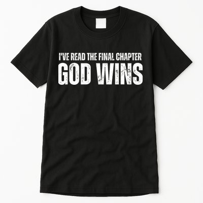 I've Read The Final Chapter God Wins Tall T-Shirt