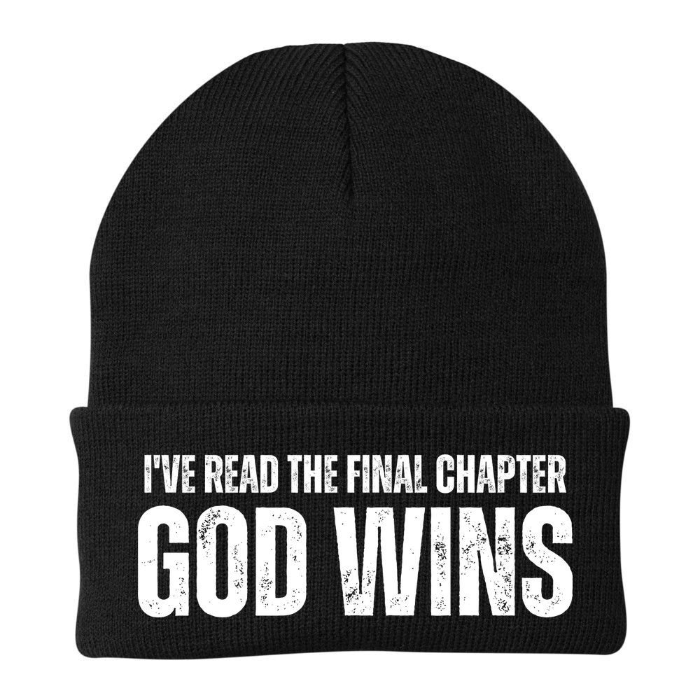 I've Read The Final Chapter God Wins Beanie