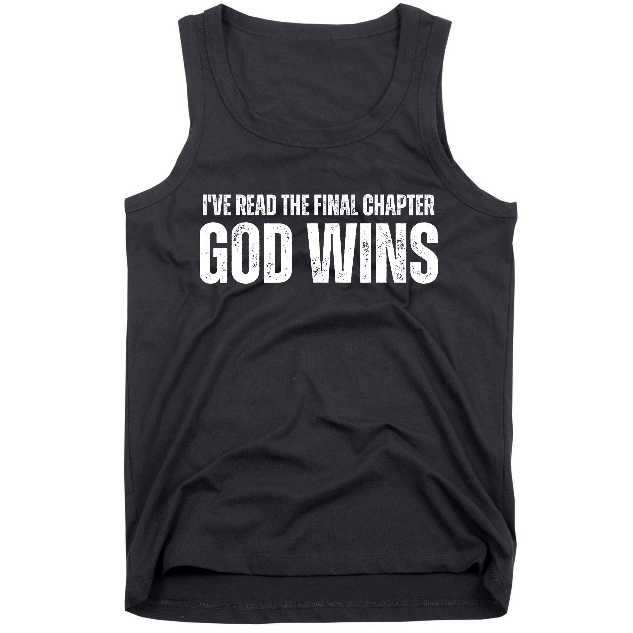 I've Read The Final Chapter God Wins Tank Top
