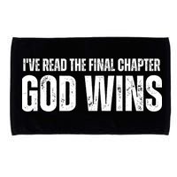 I've Read The Final Chapter God Wins Microfiber Hand Towel
