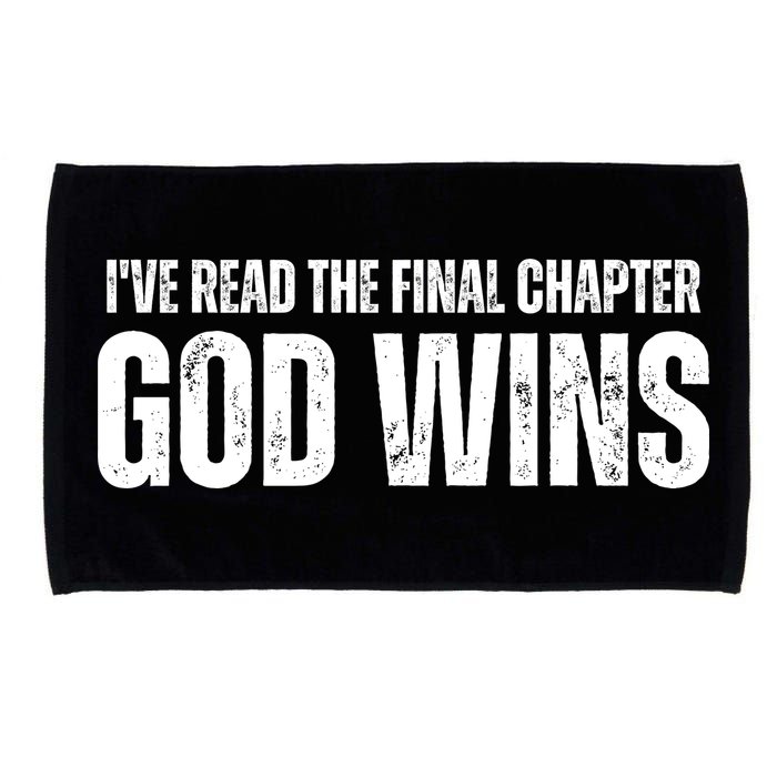 I've Read The Final Chapter God Wins Microfiber Hand Towel