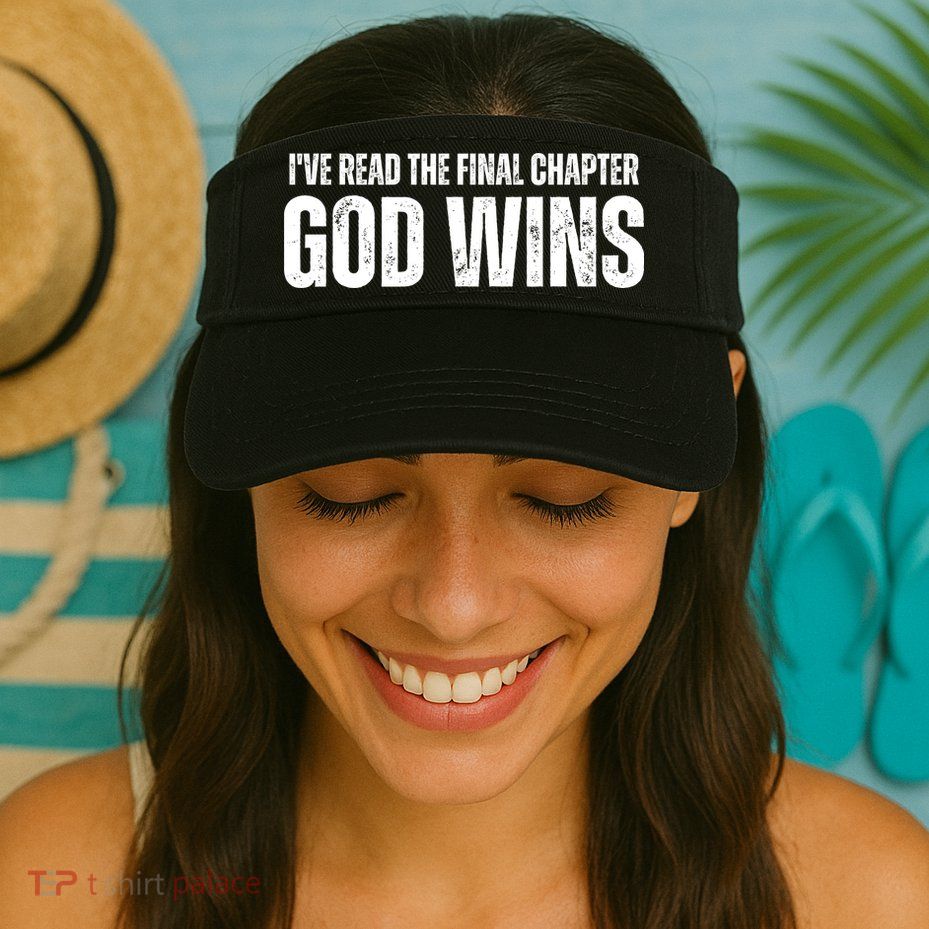 I've Read The Final Chapter God Wins Visor